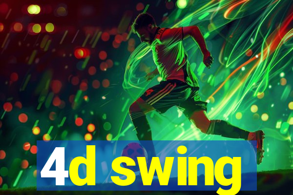 4d swing